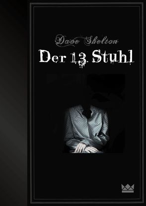 Der 13. Stuhl von Herzke,  Ingo, Shelton,  Dave