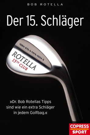 Der 15. Schläger von Rotella,  Bob