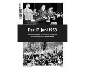 Der 17. Juni 1953 von Hüllinghorst,  Andreas, Roesler,  Jörg