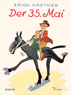 Der 35. Mai von Erich,  Kästner, Trier,  Walter