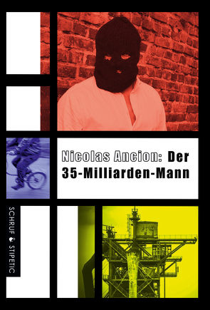 Der 35-Milliarden-Mann von Ancion,  Nicolas, Fridrich,  Patricia