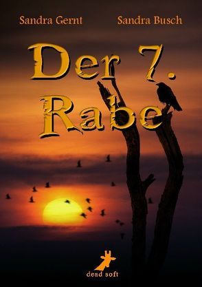 Der 7. Rabe von Busch,  Sandra, Gernt,  Sandra