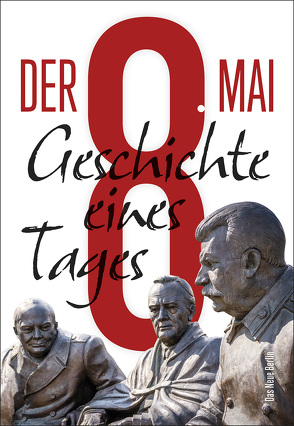 Der 8. Mai von Rahr,  Alexander, Sergijenko,  Wladimir