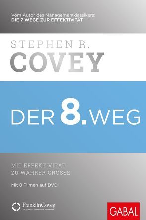 Der 8. Weg von Covey,  Stephen M.R., Covey,  Stephen R., Pross-Gill,  Ingrid