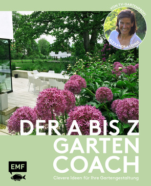 Der A bis Z-Gartencoach – Von TV-Gartenprofi Alexandra Lehne von Lehne,  Alexandra