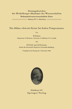 Der Abbau schwerer Kerne bei hohen Temperaturen von Jensen,  J. Hans D., Suess,  Hans E., Zeh,  Heinz D.