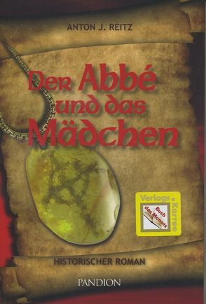 Der Abbé und das Mädchen von Reitz,  Anton J