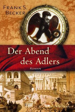 Der Abend des Adlers von Becker,  Frank S