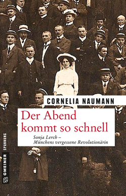 Der Abend kommt so schnell von Naumann,  Cornelia