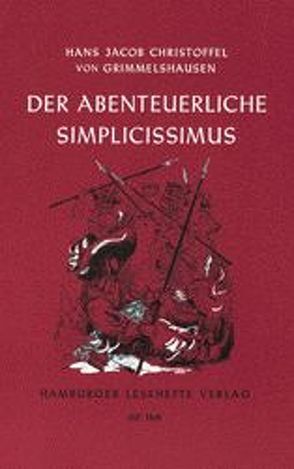 Der abenteuerliche Simplicissimus von Grimmelshausen,  Hans J Ch von