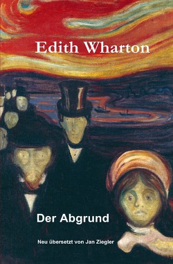 Der Abgrund von Wharton,  Edith, Ziegler,  Jan