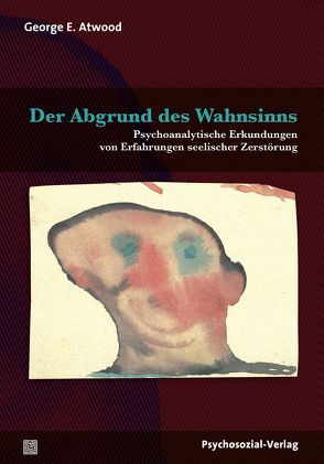 Der Abgrund des Wahnsinns von Atwood,  George E, Sahhar,  Nicola