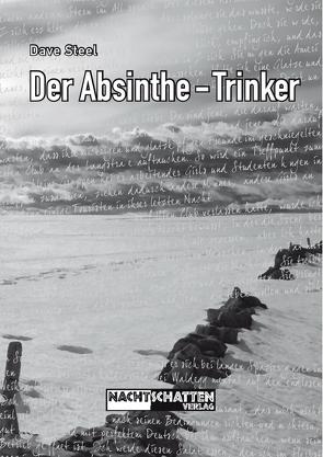 Der Absinthe-Trinker von Steel,  Dave