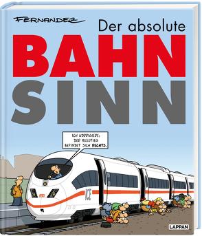 Der absolute Bahnsinn von Fernandez,  Miguel