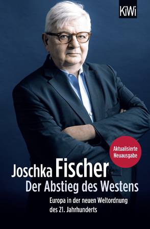Der Abstieg des Westens von Fischer,  Joschka