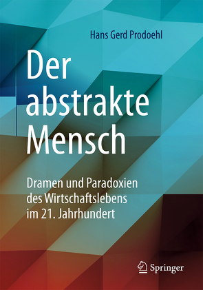 Der abstrakte Mensch von Prodoehl,  Hans Gerd