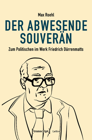 Der abwesende Souverän von Roehl,  Max