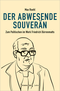 Der abwesende Souverän von Roehl,  Max