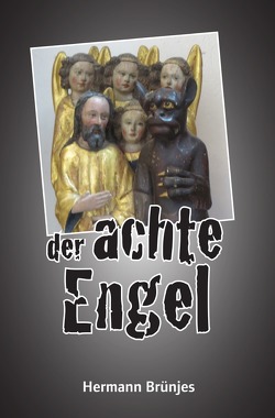 Der achte Engel von Brünjes,  Hermann