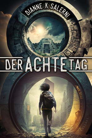 Der Achte Tag von Fricke,  Kerstin, Salerni,  Dianne K.