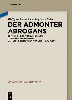 Der Admonter Abrogans von Haubrichs,  Wolfgang, Mueller,  Stephan