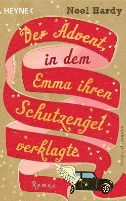 Der Advent, in dem Emma ihren Schutzengel verklagte von Hardy,  Noel