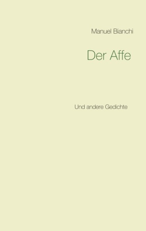 Der Affe von Bianchi,  Manuel