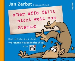 Der Affe fällt nicht weit vom Stamm von Fernandez,  Miguel, Zerbst,  Jan