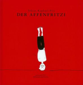 Der Affenfritzi von Pils,  Richard, Pils,  Tobias R