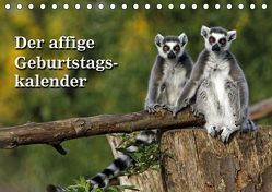 Der affige Geburtstagskalender (Tischkalender immerwährend DIN A5 quer) von Berg,  Martina