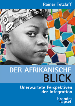 Der afrikanische Blick von Tetzlaff,  Rainer