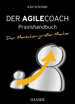 Der Agile Coach von Schroeder,  Axel