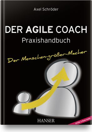 Der Agile Coach von Schroeder,  Axel