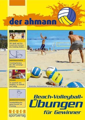 der ahmann – Beach-Volleyball-Übungen für Gewinner von Ahmann,  Jörg