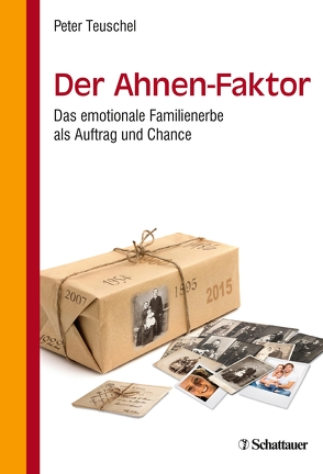 Der Ahnen-Faktor von Teuschel,  Peter