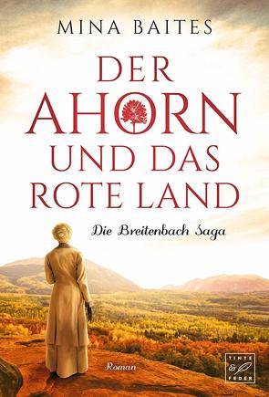 Der Ahorn und das rote Land von Baites,  Mina