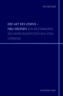 Der Akt des Lesens – neu gelesen von Bäcker,  Iris, Cheauré,  Elisabeth, Kemper,  Dirk