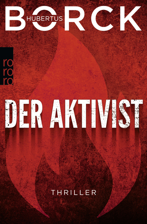 Der Aktivist von Borck,  Hubertus