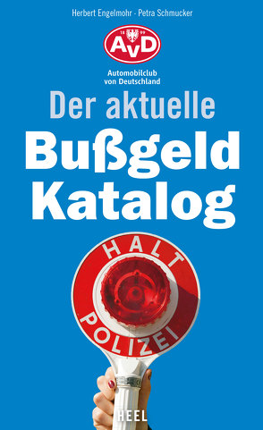 Der aktuelle Bußgeldkatalog von AVD, Engelmohr,  Herbert