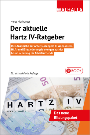 Der aktuelle Hartz IV-Ratgeber von Marburger,  Horst