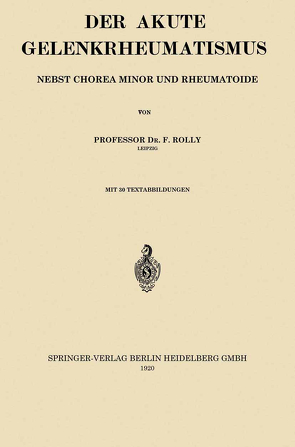 Der Akute Gelenkrheumatismus von Rolly,  Friedrich