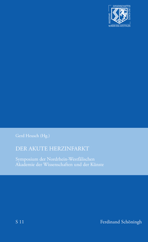 Der akute Herzinfarkt von Haneklaus,  Birgitt, Heusch,  Gerd