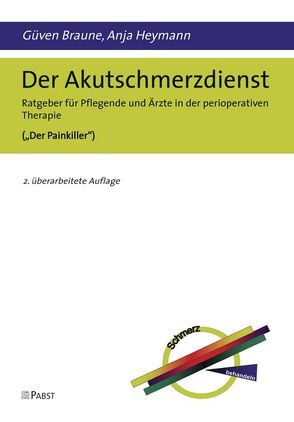 Der Akutschmerzdienst von Braune,  Güven, Heymann,  Anja