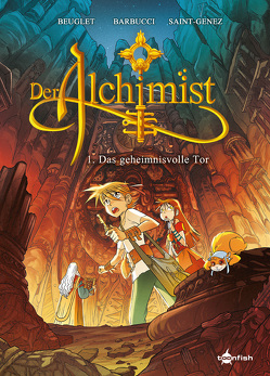 Der Alchimist. Band 1 von Barbucci,  Alessandro, Beuglet,  Nicolas, Saint-Genez,  Alexandre