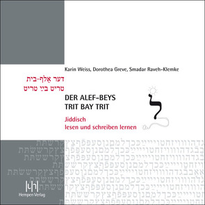 Der alef-beys, trit bay trit von Greve,  Dorothea, Raveh-Klemke,  Smadar, Weiss,  Karin