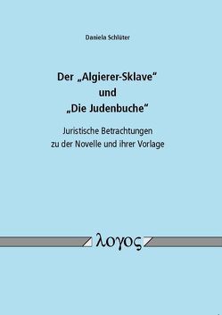 Der „Algierer-Sklave“ und „Die Judenbuche“ von Schlüter,  Daniela