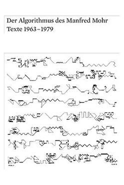 Der Algorithmus des Manfred Mohr von Mohr,  Manfred, Rosen,  Margit