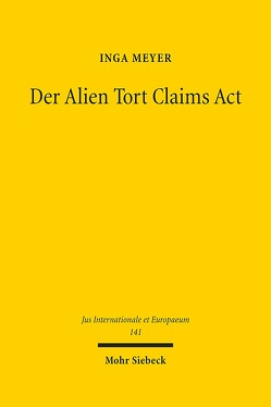 Der Alien Tort Claims Act von Meyer,  Inga