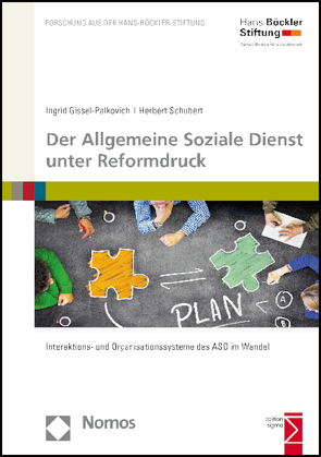 Der Allgemeine Soziale Dienst unter Reformdruck von Gissel-Palkovich,  Ingrid, Rädler,  Marion, Schubert,  Herbert, Stegt,  Julia