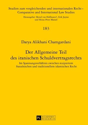 Der Allgemeine Teil des iranischen Schuldvertragsrechts von Alikhani Chamgardani,  Darya